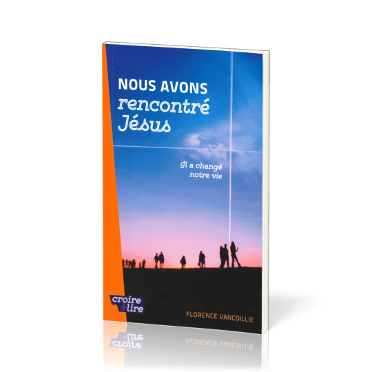 Nous avons rencontré Jésus