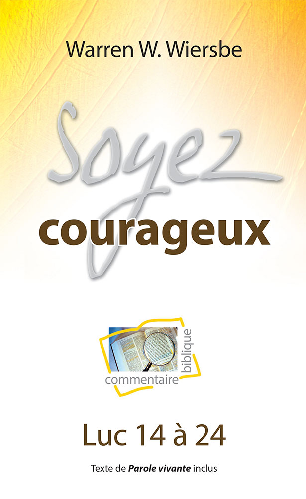 Soyez courageux