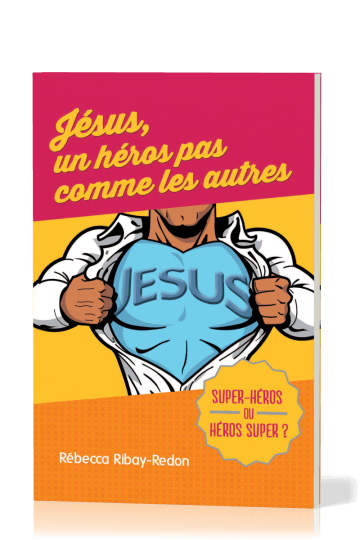 Jésus un héros pas comme les autres