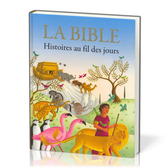 La Bible histoires au fil des jours