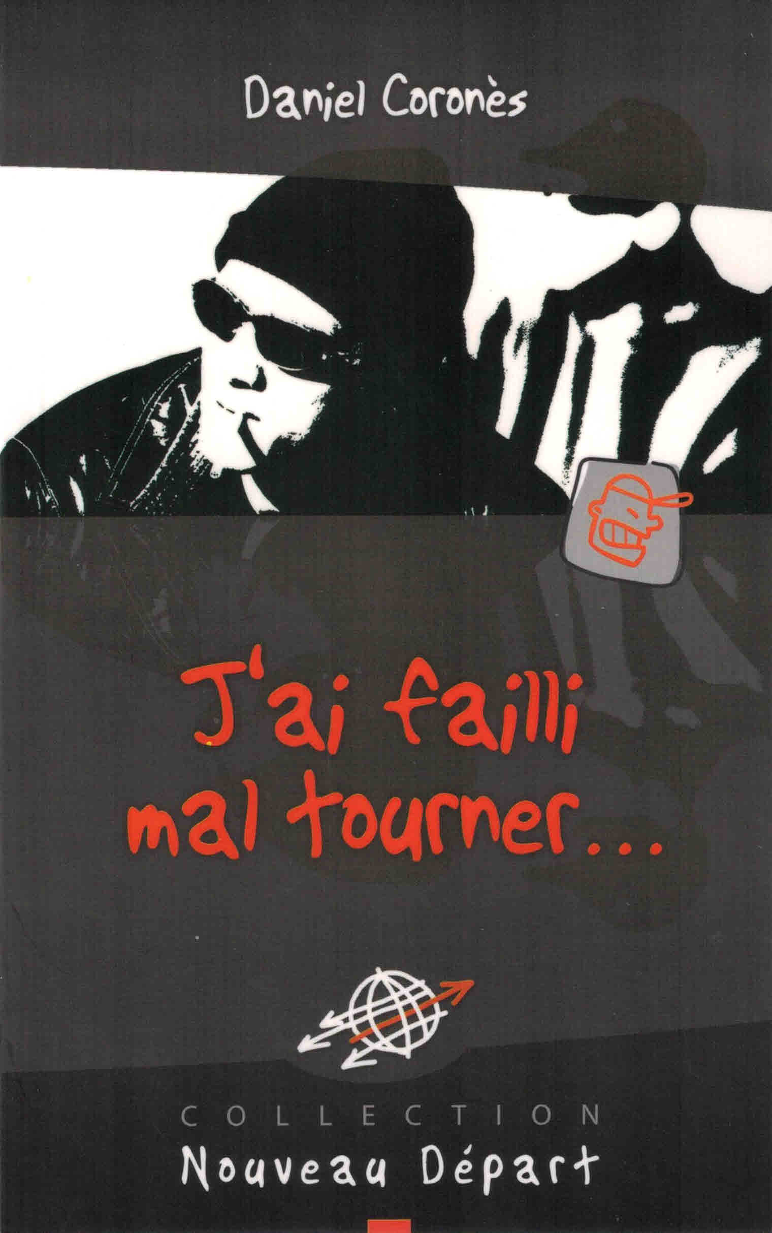 J'ai failli mal tourner