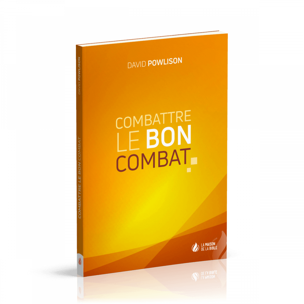 Combattre le bon combat