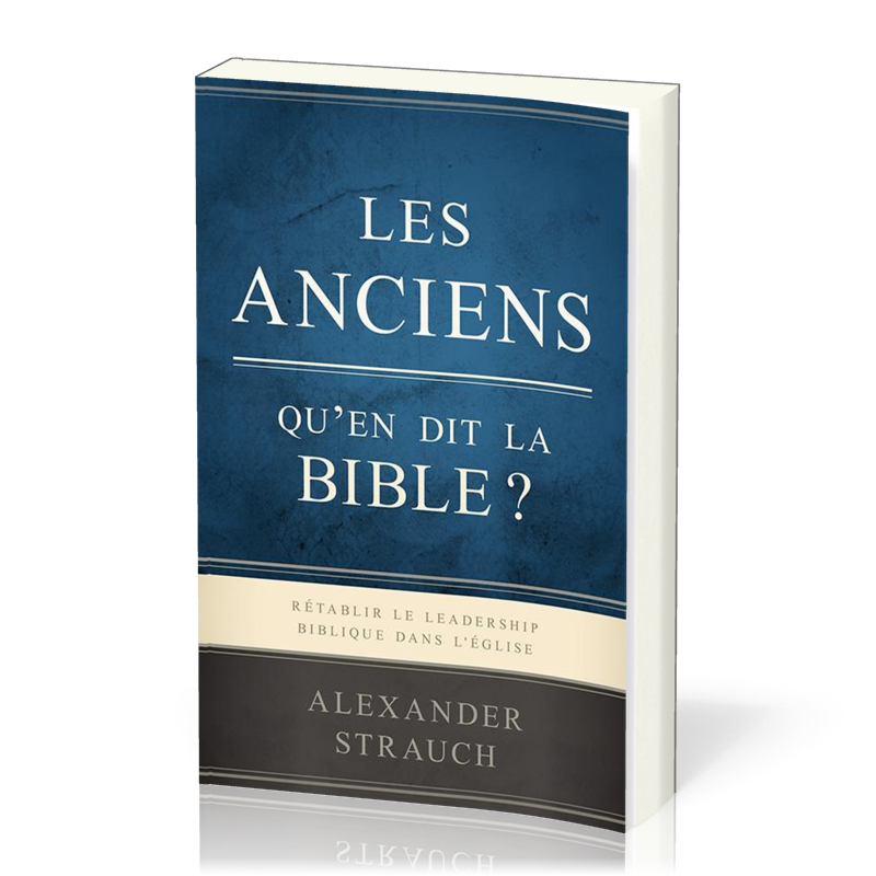 Image #1 du produit Les anciens Qu'en dit la Bible ?