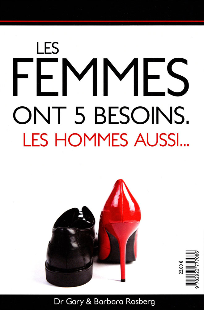 Les hommes ont 5 besoins. Les femmes aussi...