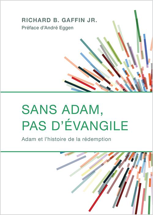 Sans Adam, pas d'Évangile