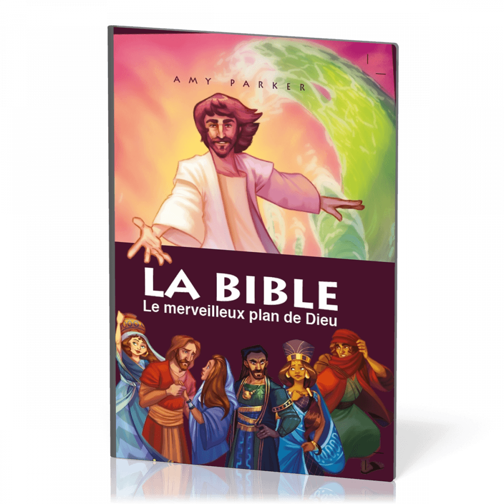 La Bible - Le merveilleux plan de Dieu