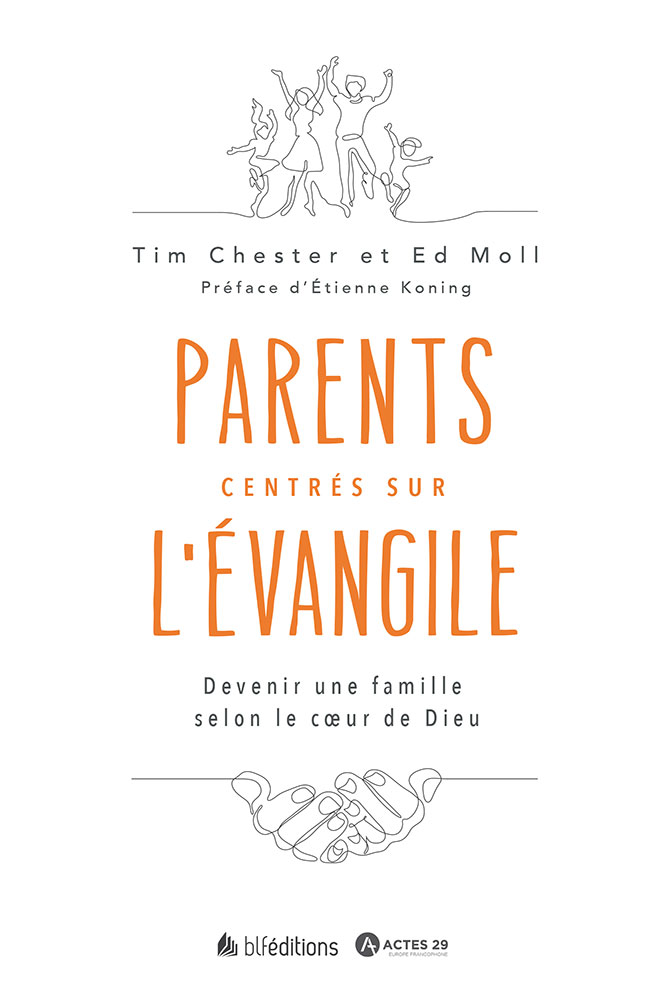 Parents centrés sur l'Évangile