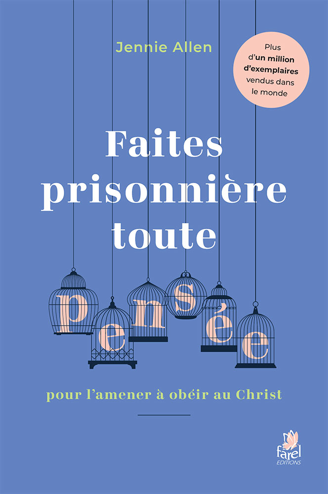 Faites prisonnière toute pensée