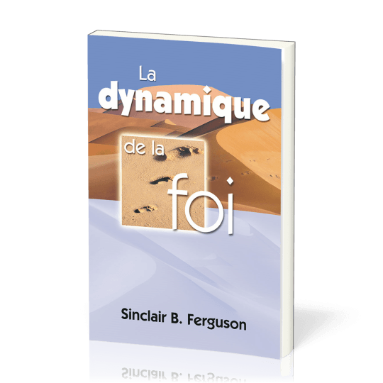 La dynamique de la foi