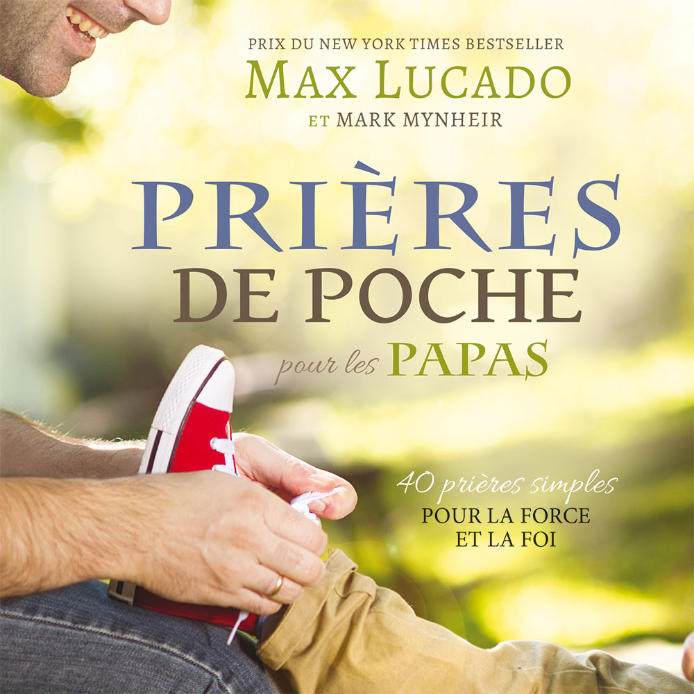 Prières de poche pour les papas