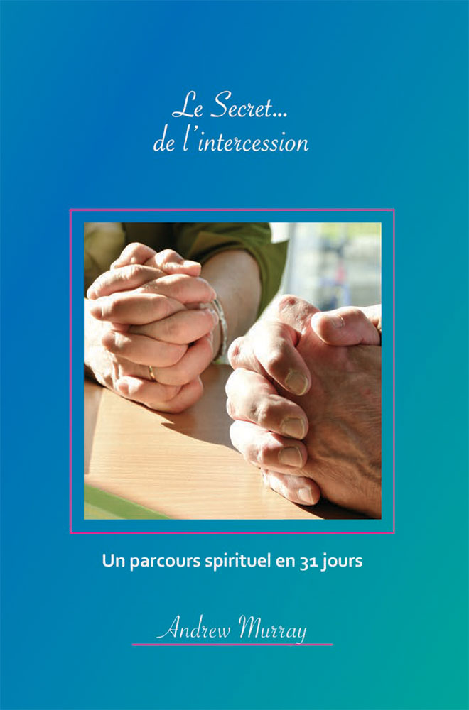 Le secret de... l'intercession