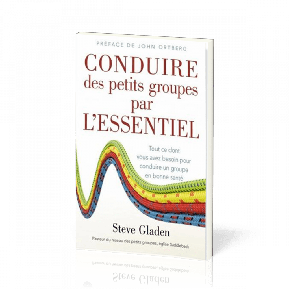 Conduire des petits groupes par l'essentiel