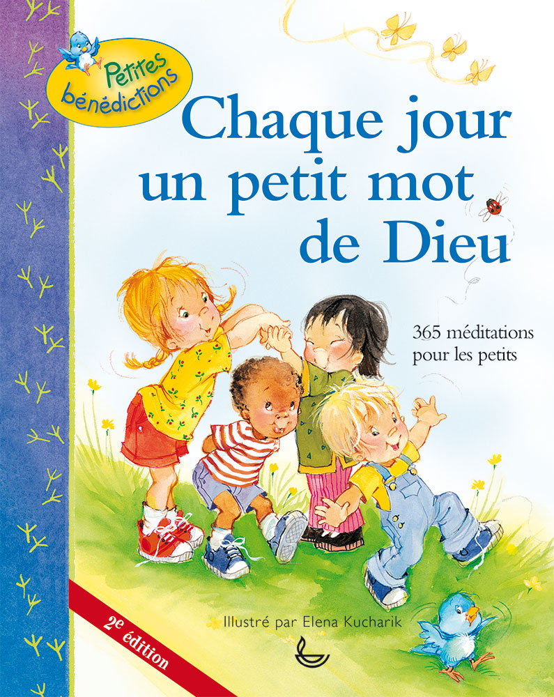 Chaque jour un petit mot de Dieu - 2e édition