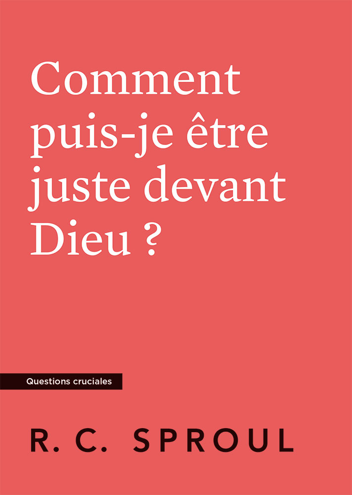 Image #0 du produit Comment puis-je être juste devant Dieu ?