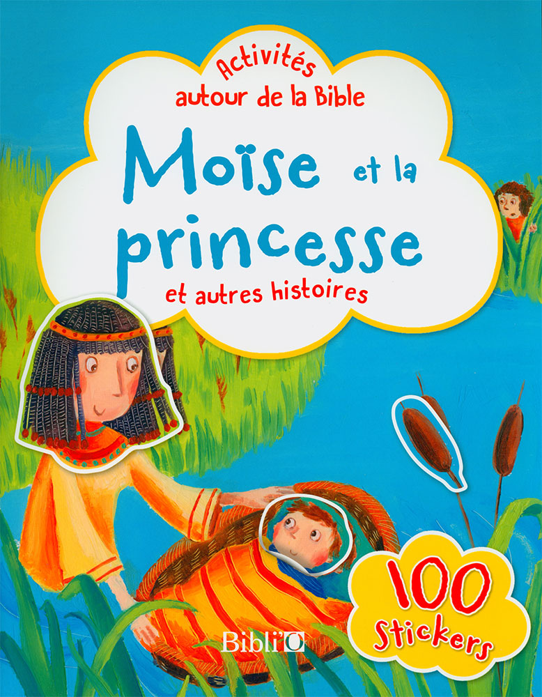 Moïse et la princesse et autres histoires