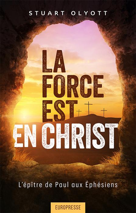 La force est en Christ