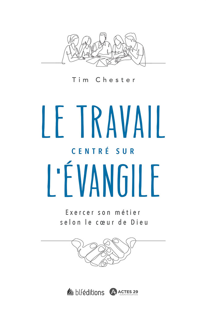 Le travail centré sur l'Évangile