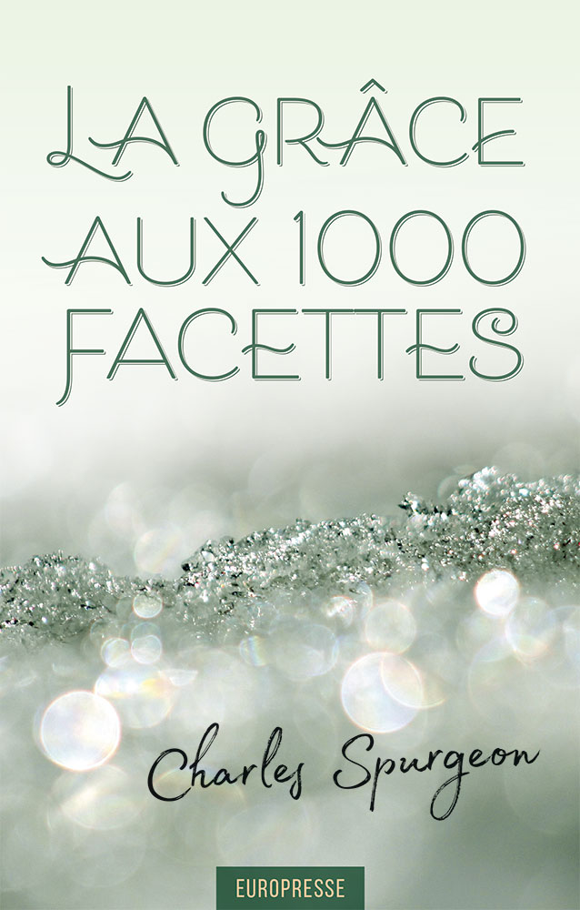 La grâce aux 1000 facettes