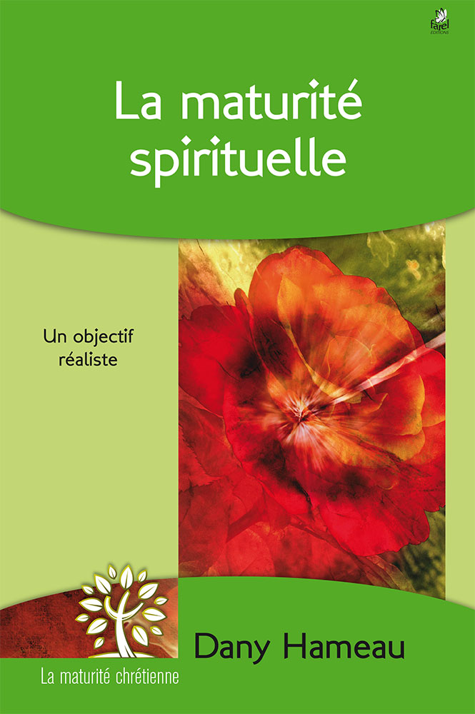 La maturité spirituelle Un objectif réaliste