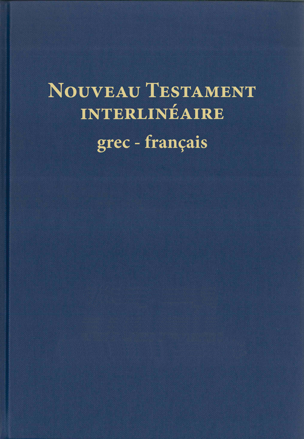 Nouveau Testament interlinéaire grec-français