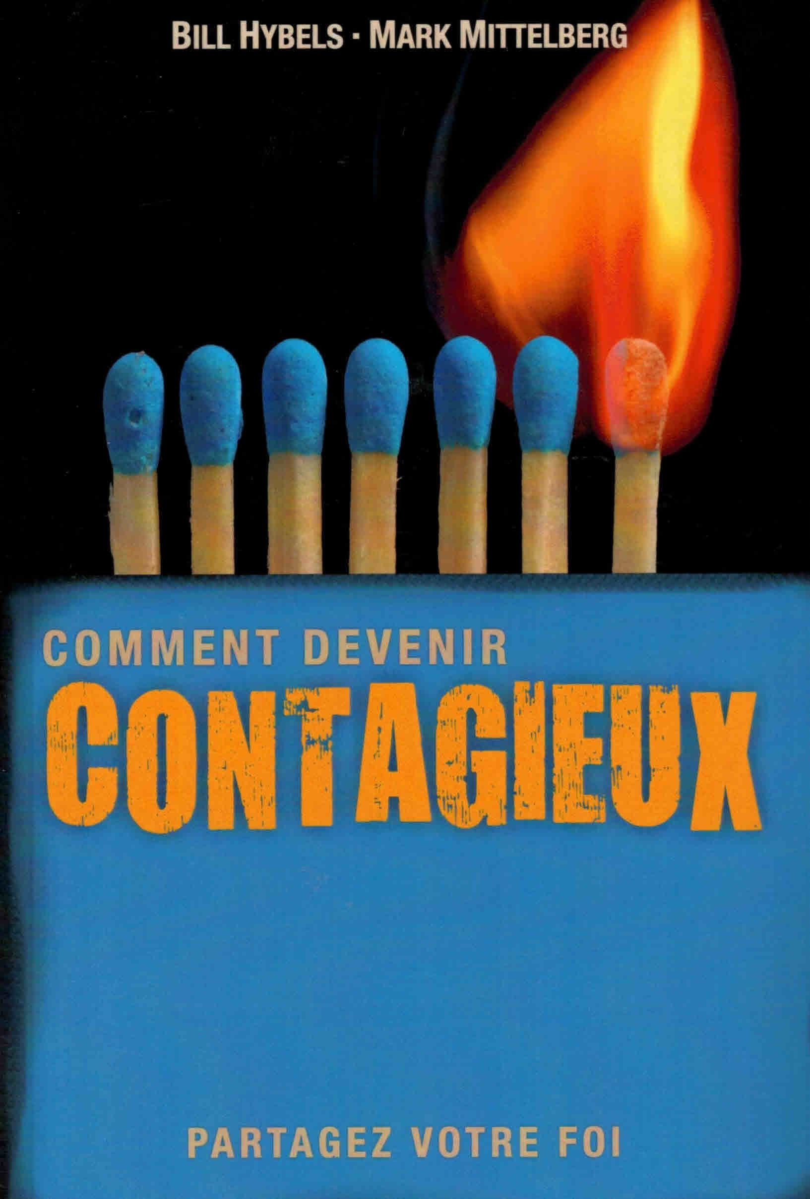 Comment devenir contagieux