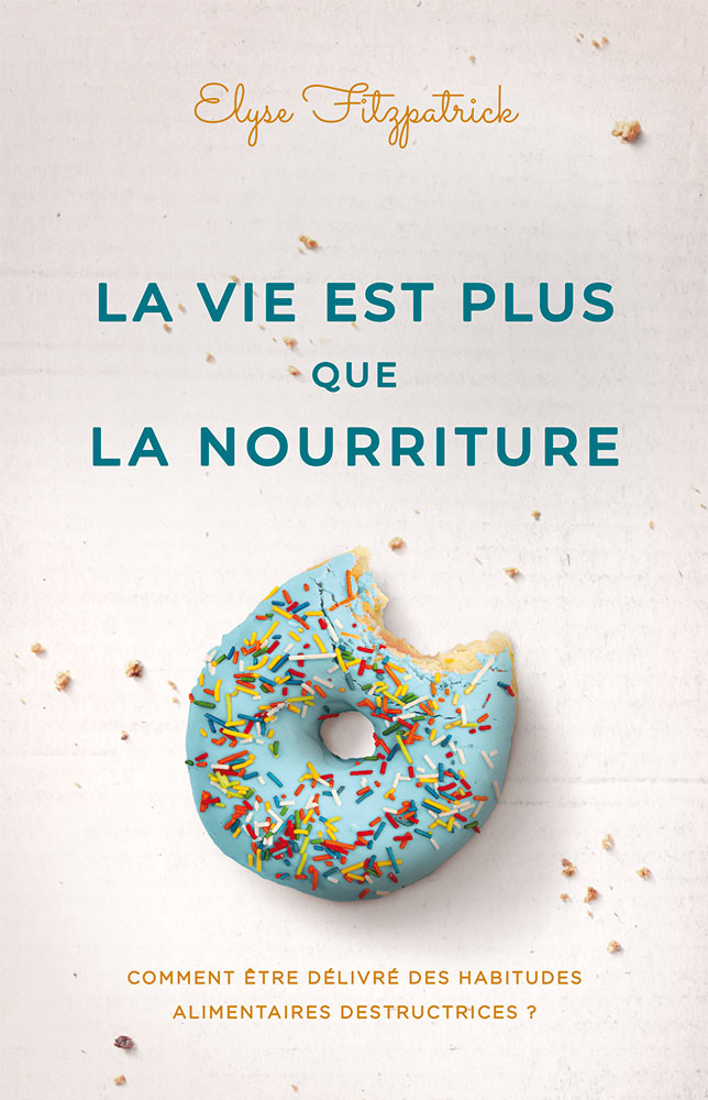 La vie est plus que la nourriture