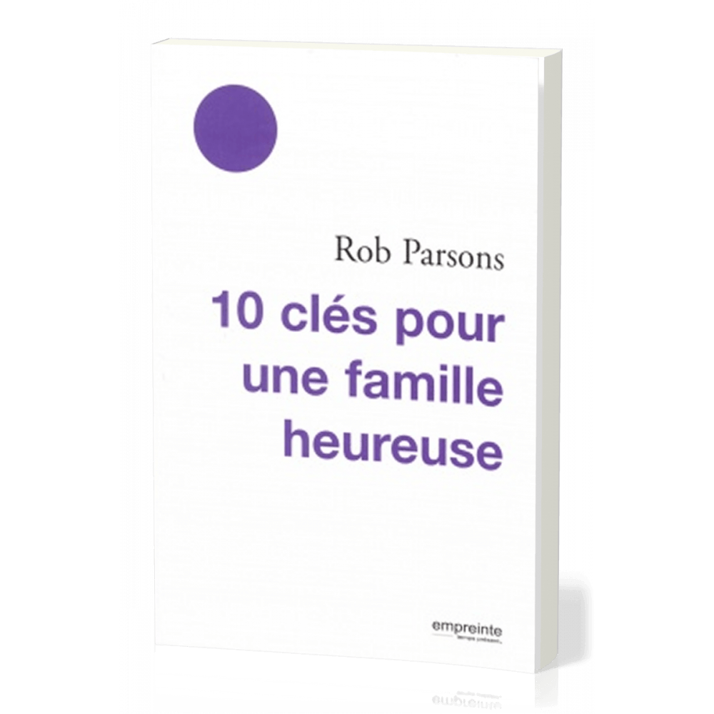 10 clés pour une famille heureuse