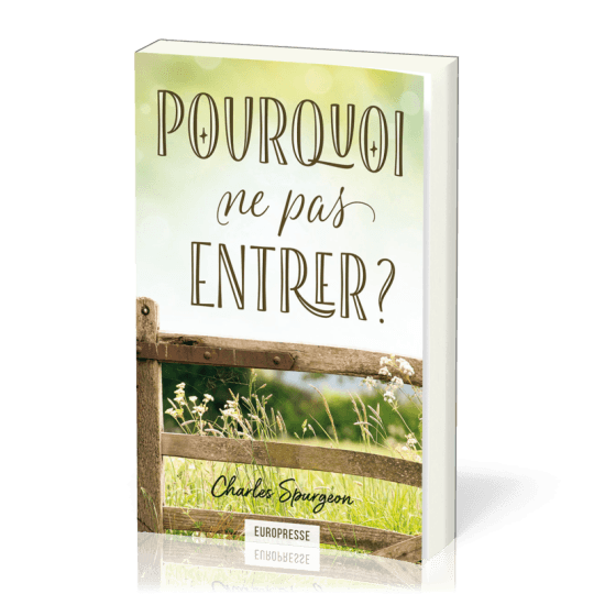 Pourquoi ne pas entrer