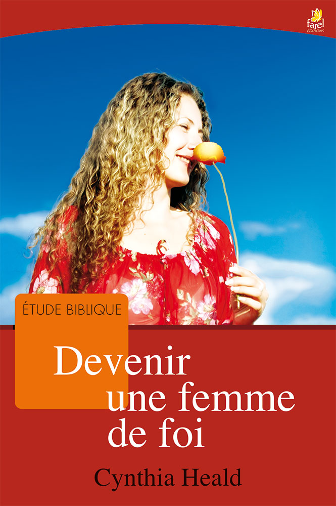 Devenir une femme de foi