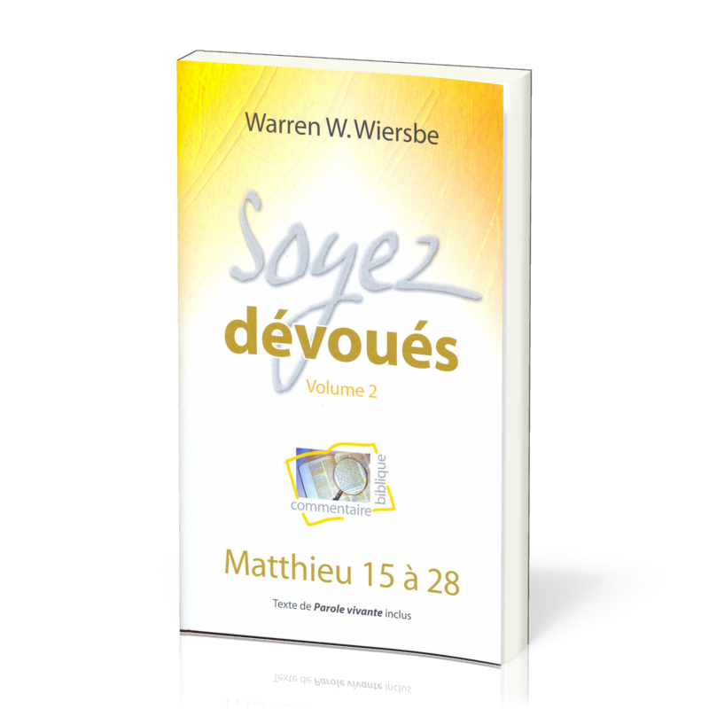 Soyez dévoués volume 2