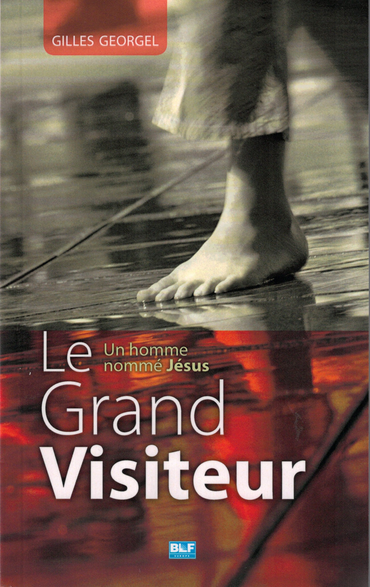 Le Grand Visiteur - Un homme nommé Jésus