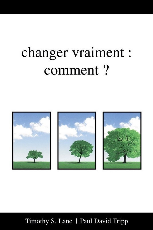 Changer vraiment comment