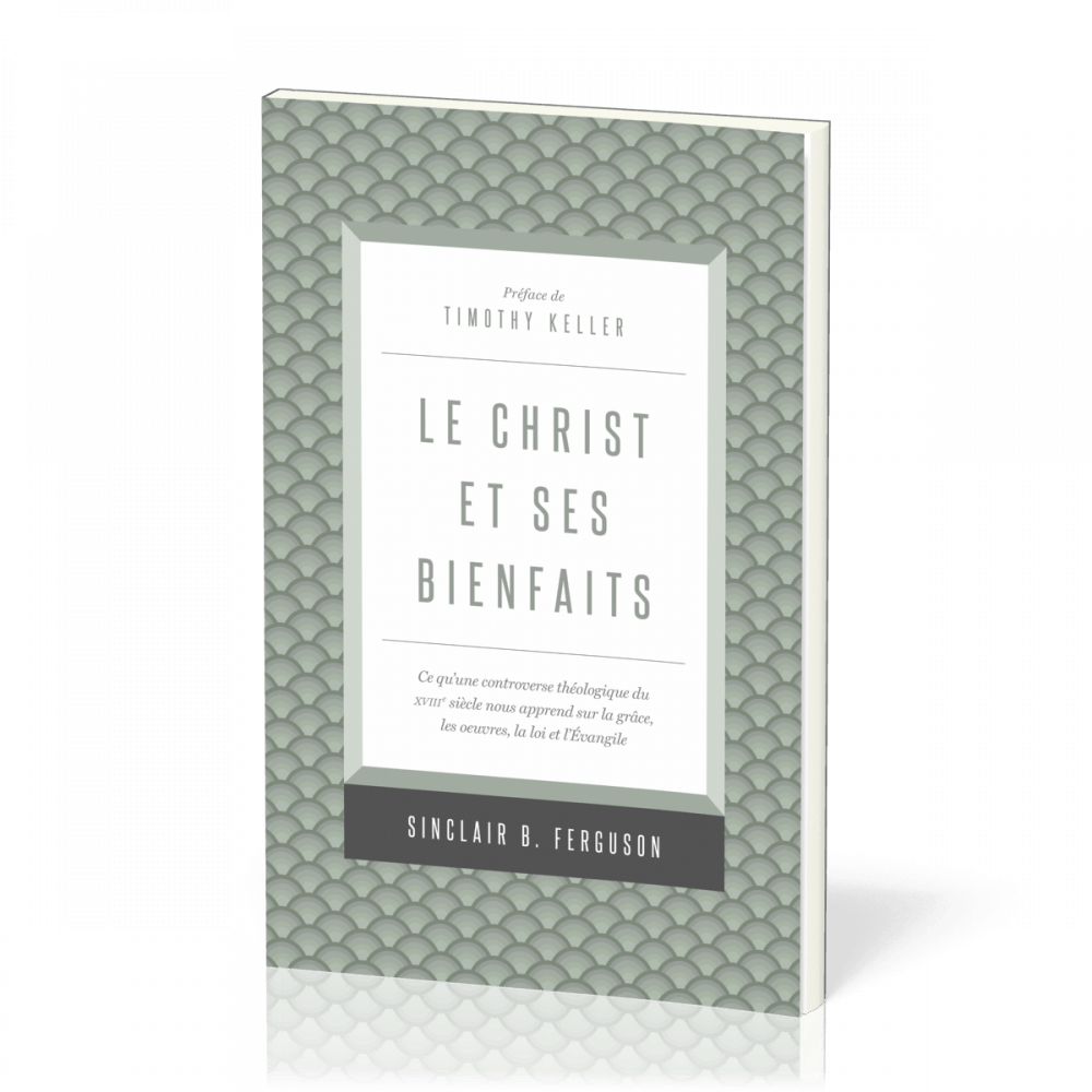 Le Christ et ses bienfaits