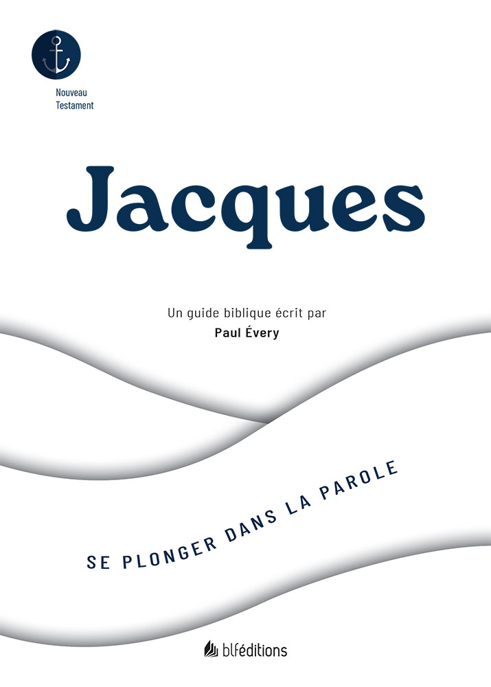 Jacques - Un guide biblique