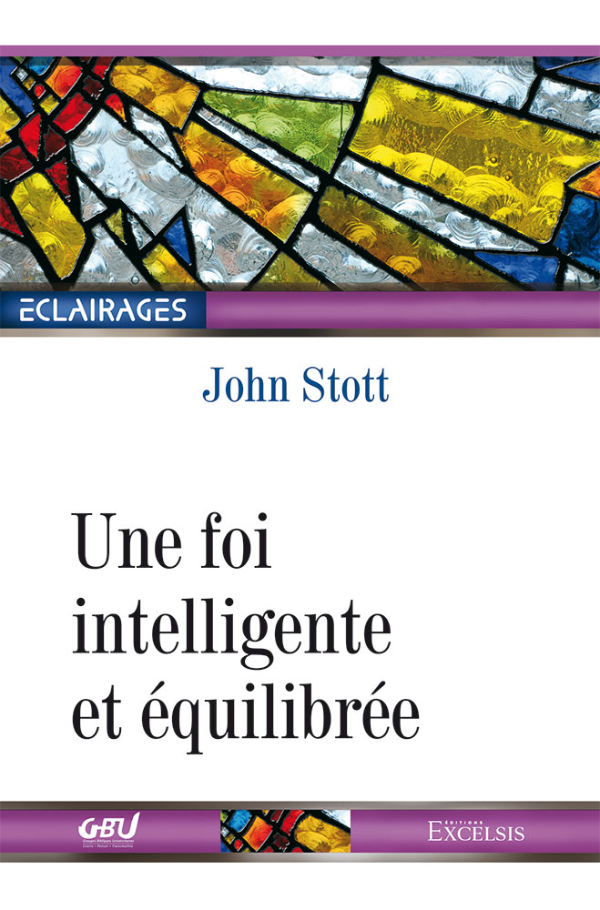 Une foi intelligente et équilibrée