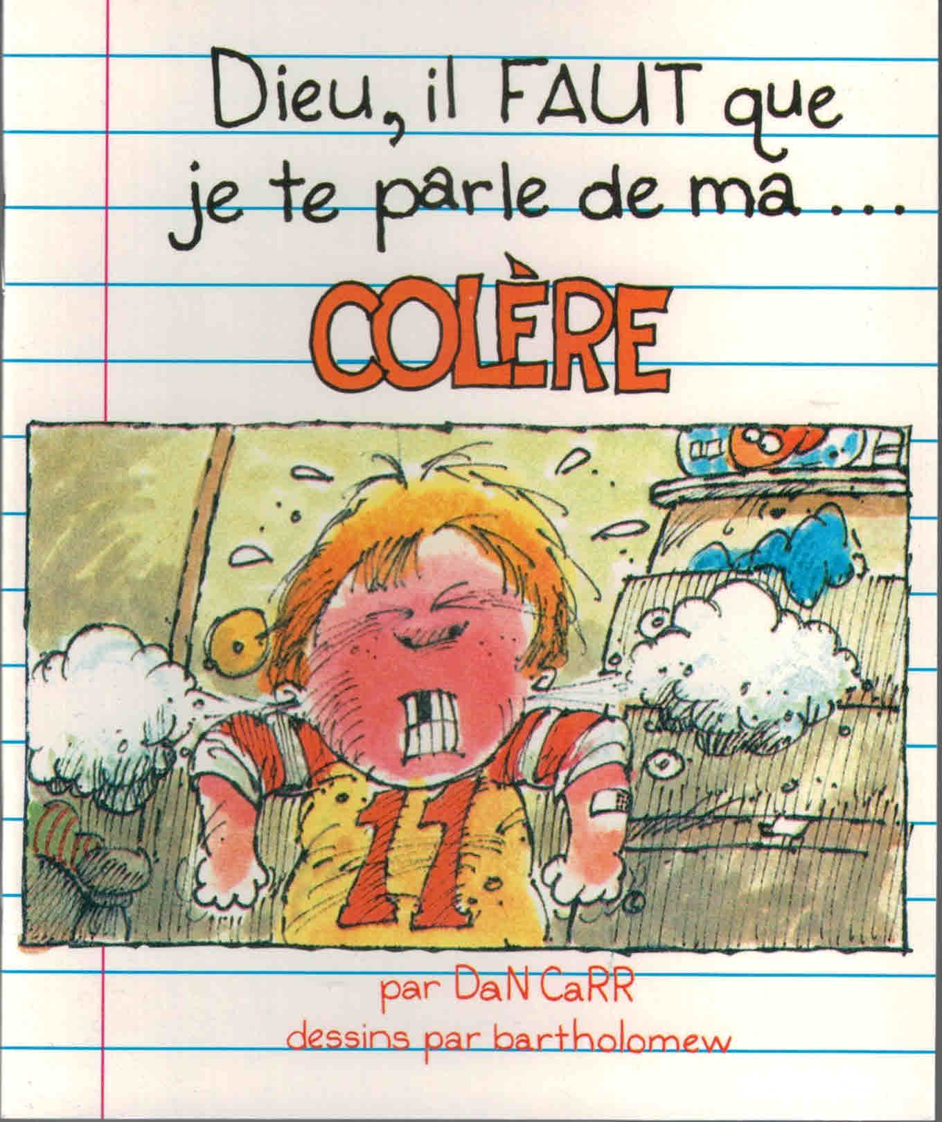 Dieu il faut que je te parle de ma colère