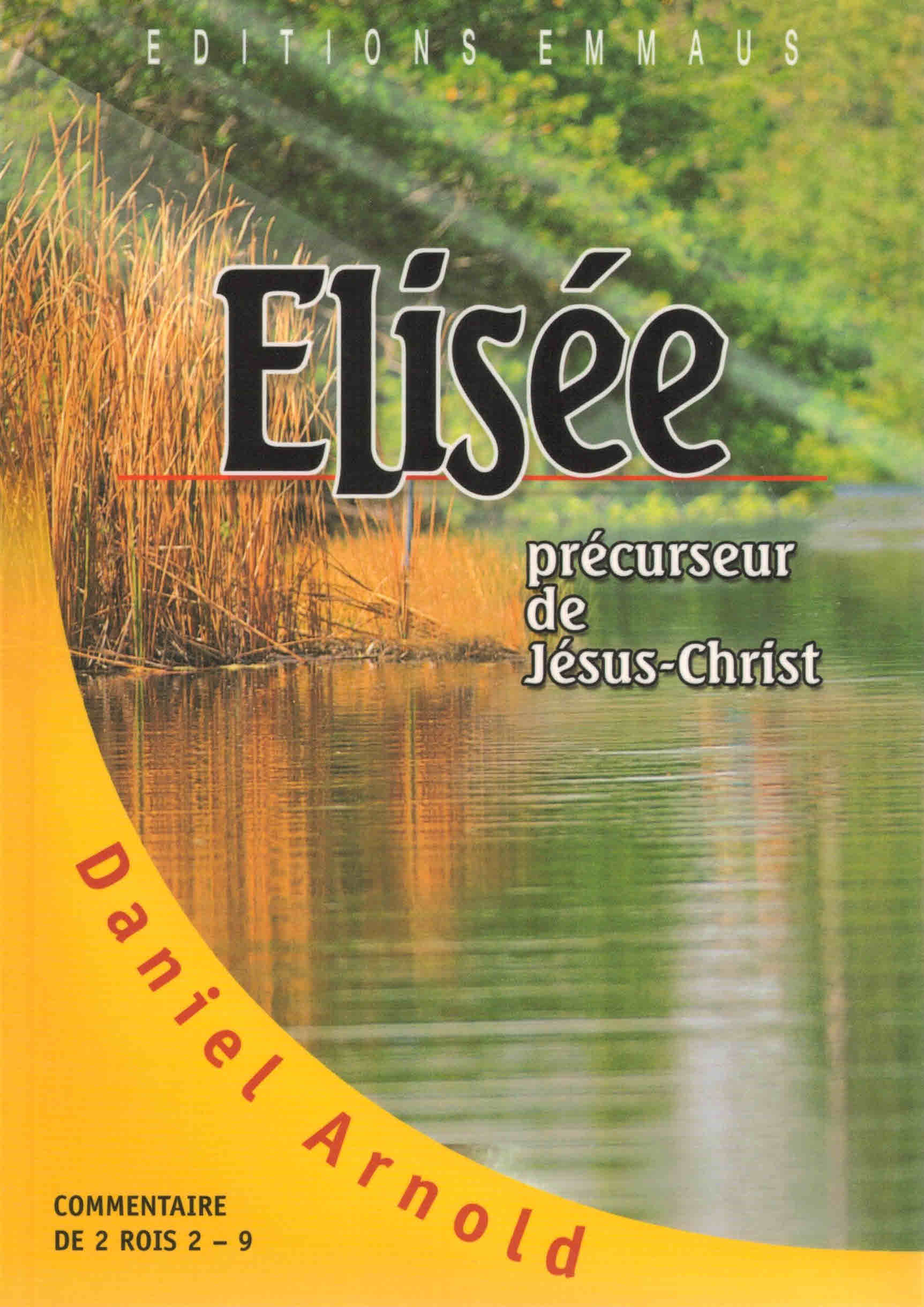 Élisée, précurseur de Jésus-Christ