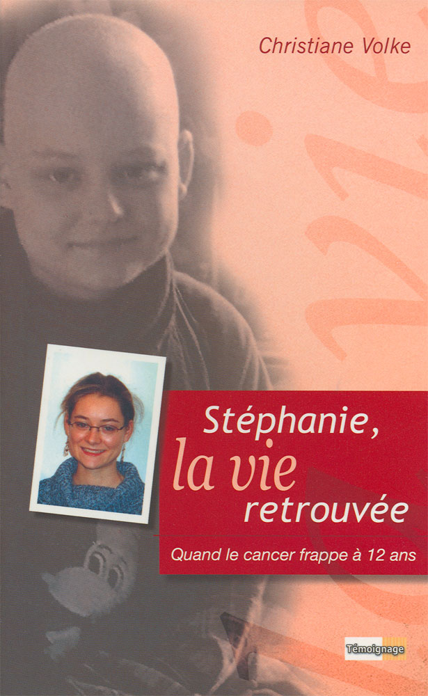 Stéphanie la vie retrouvée