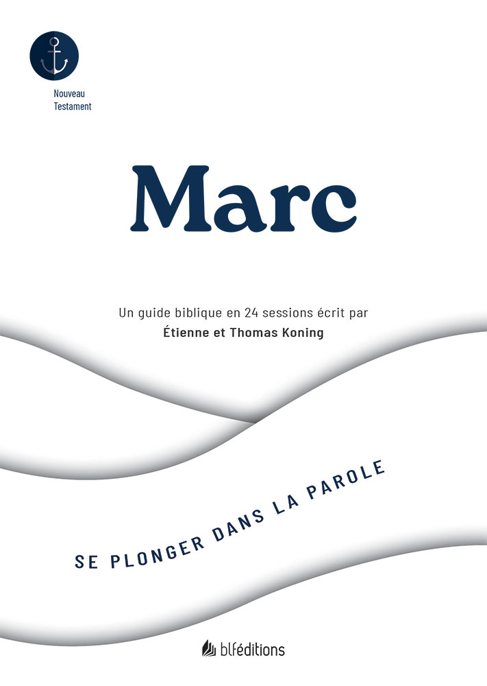 Marc - Un guide biblique