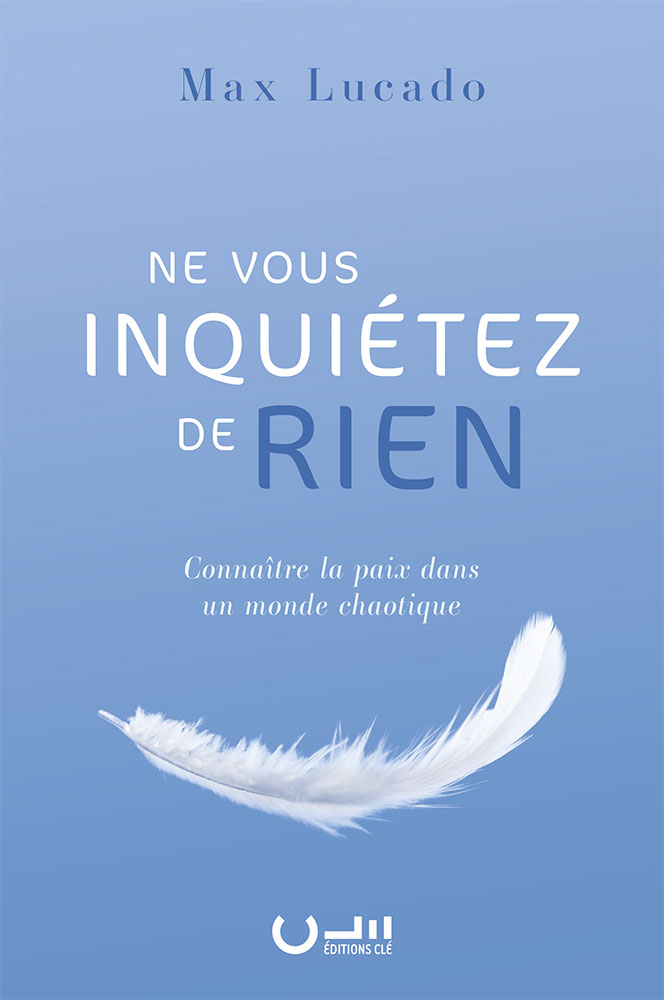 Ne vous inquiétez de rien