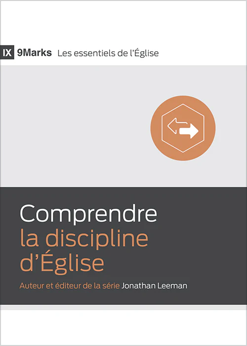 Comprendre la discipline d'Église