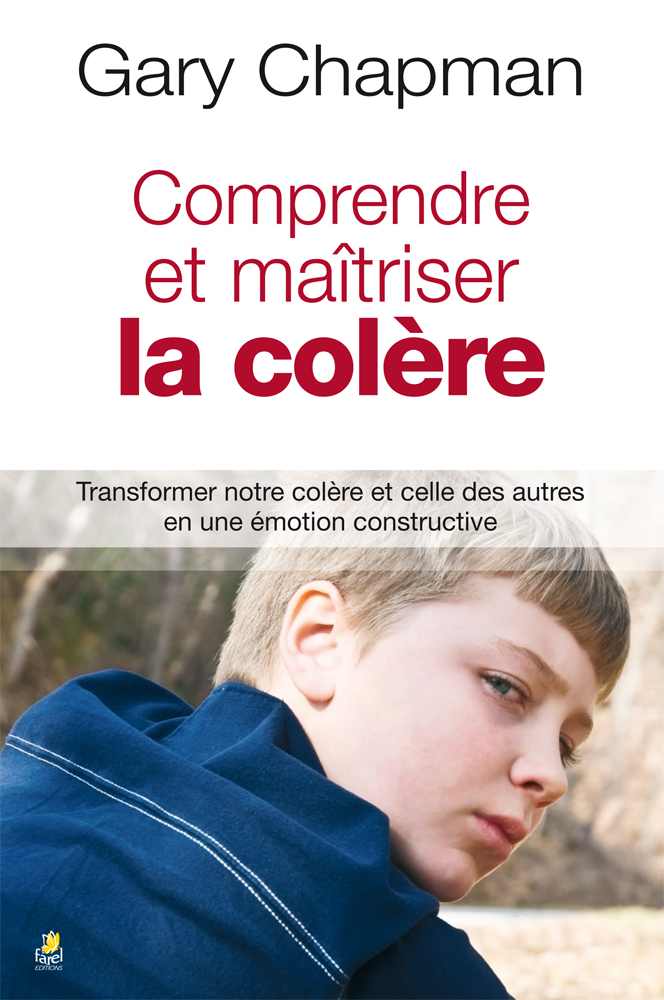 Comprendre et maîtriser la colère