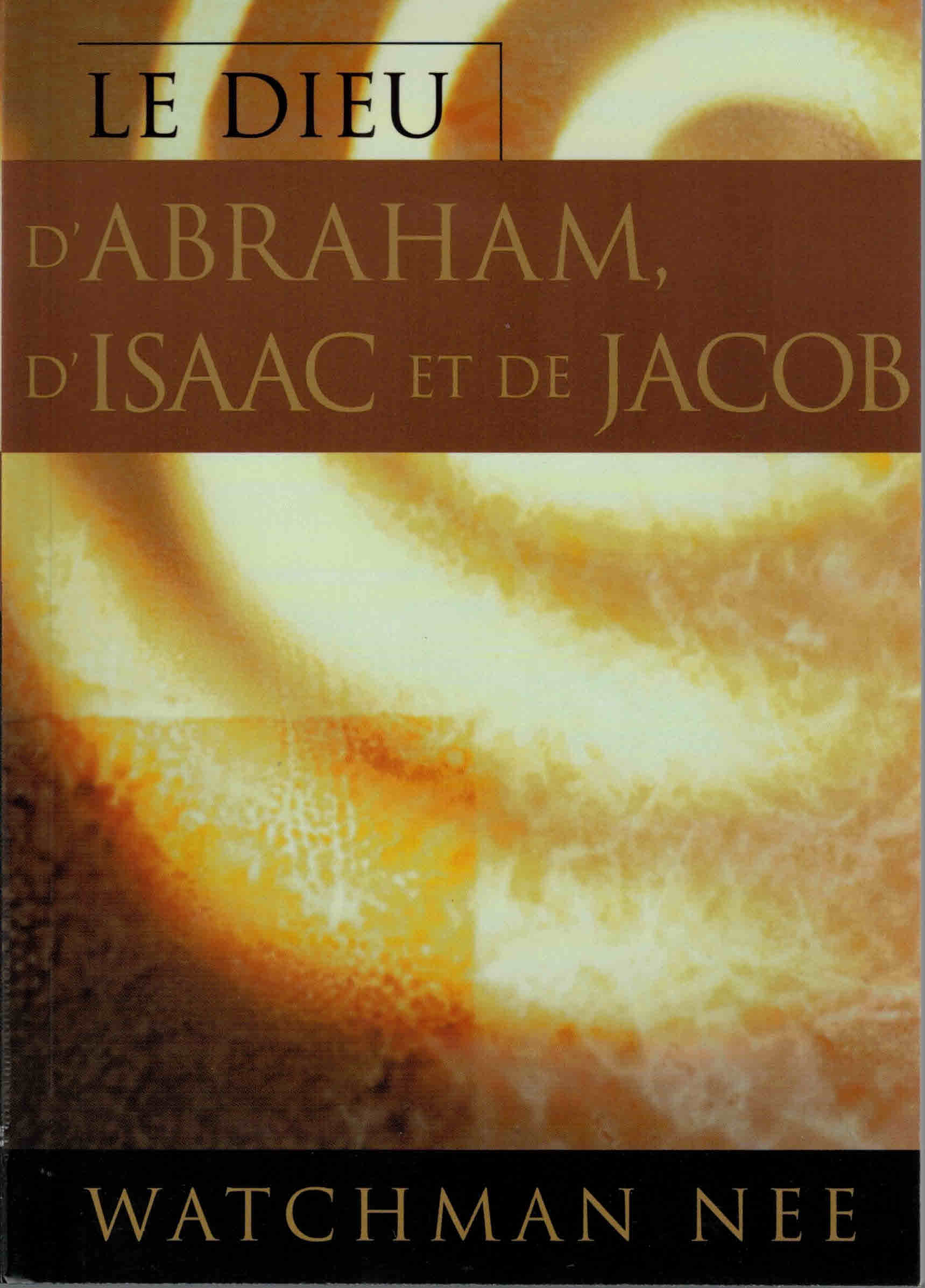 Le Dieu d'Abraham d'Isaac et de Jacob