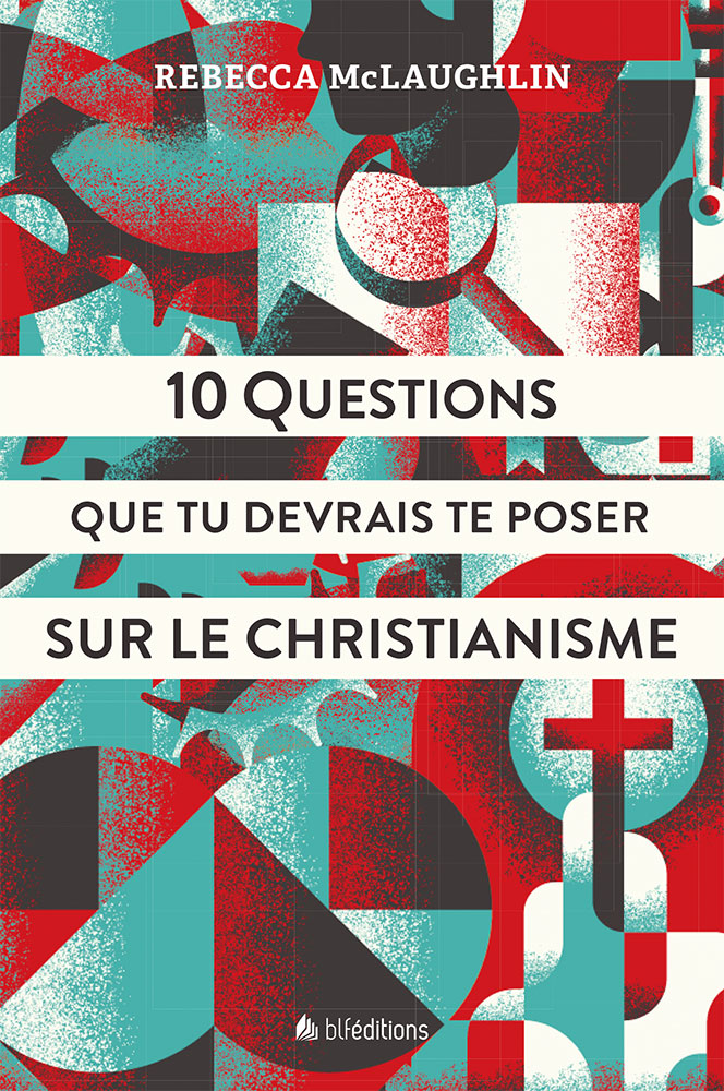 10 questions de tu devrais te poser sur le christianisme