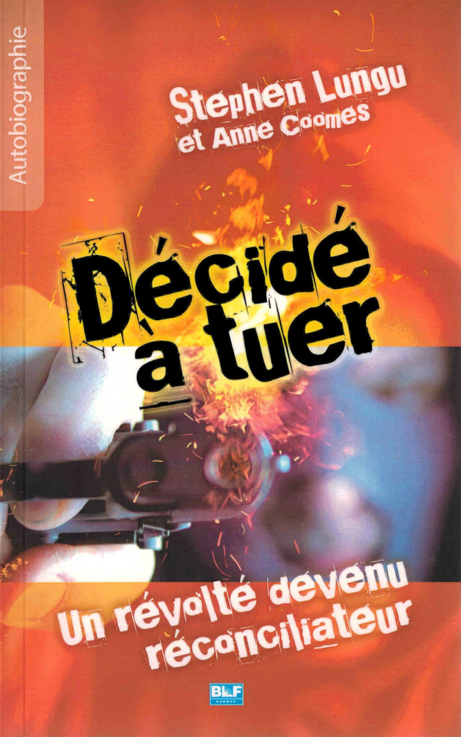 Décidé à tuer