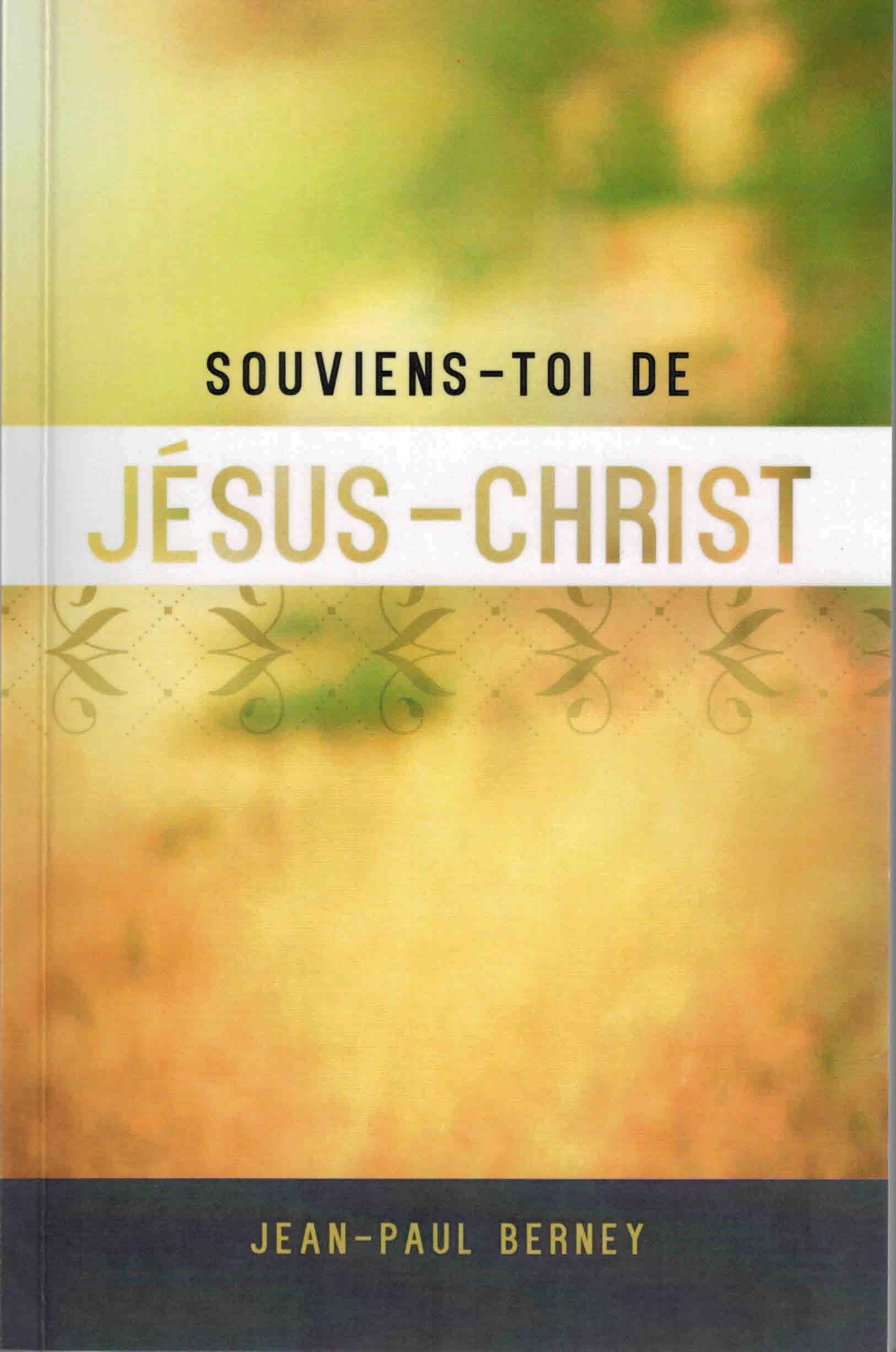 Souviens-toi de Jésus-Christ