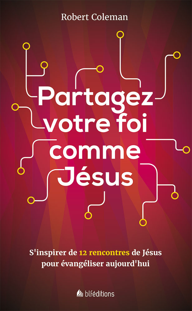 Partagez votre foi comme Jésus