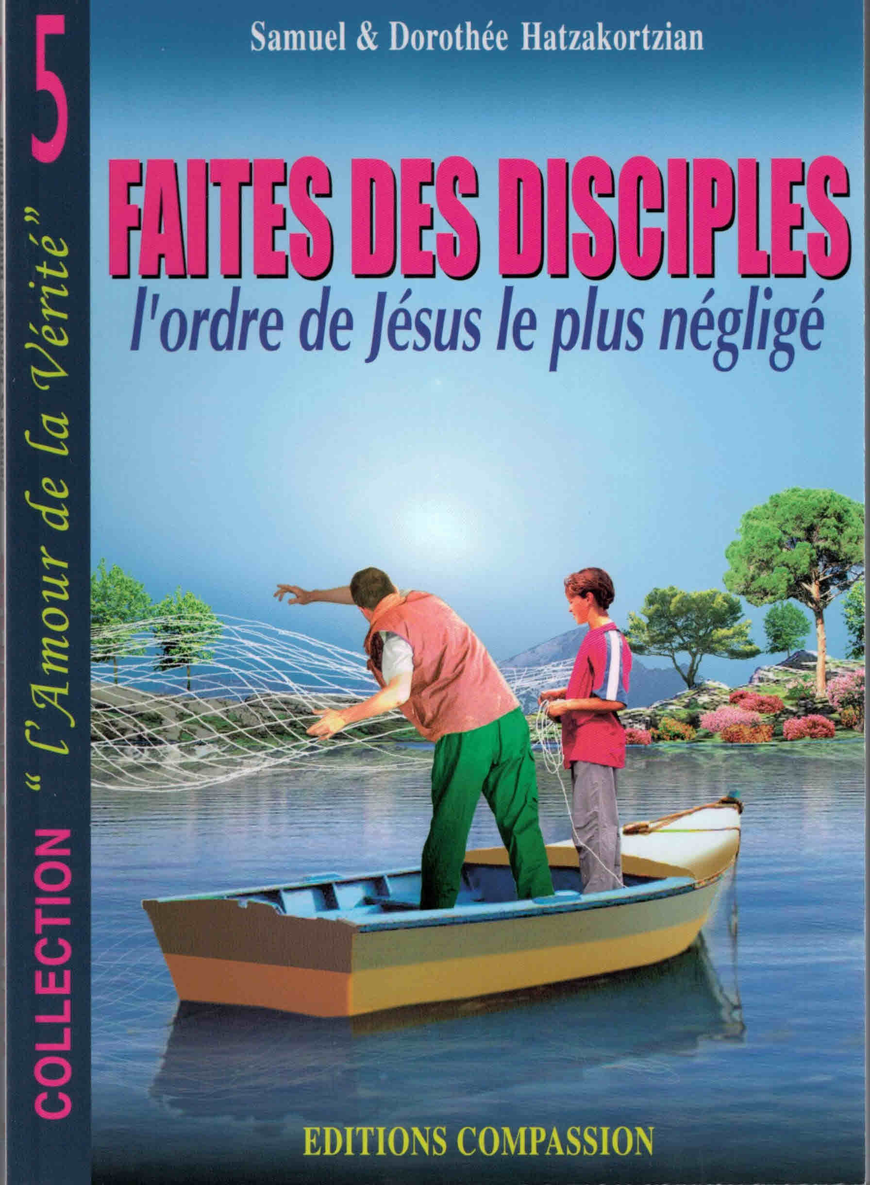 Faites des disciples - l'ordre de Jésus le plus négligé