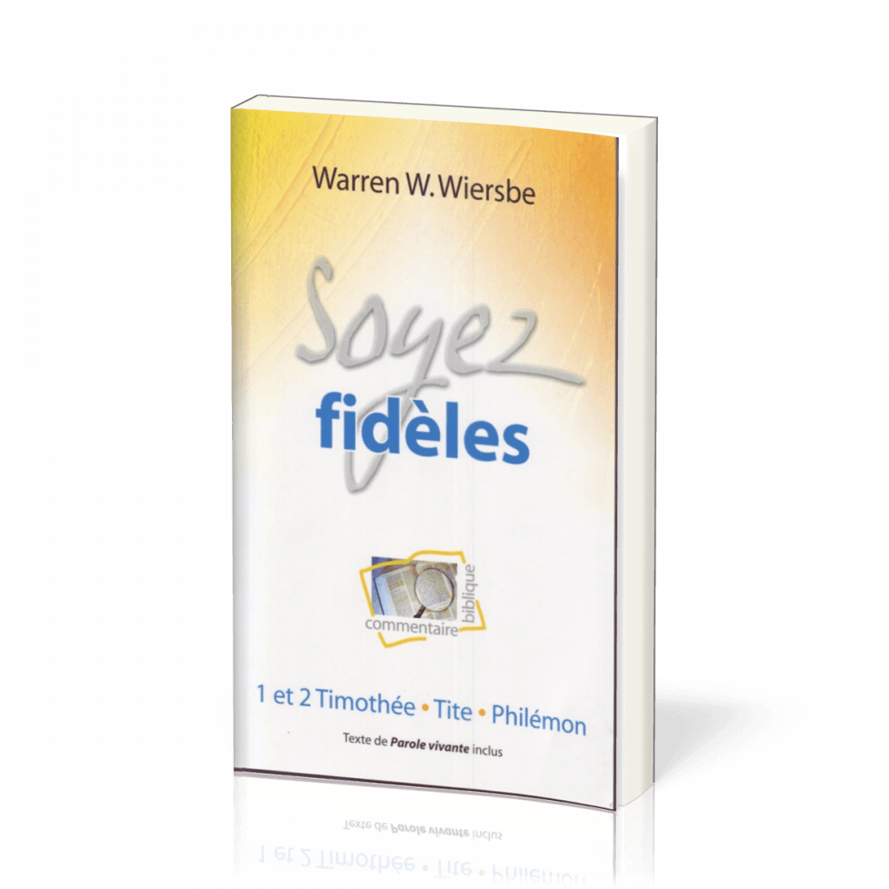 Soyez fidèles