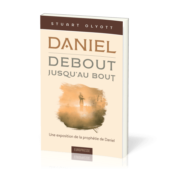 Daniel - debout, jusqu'au bout